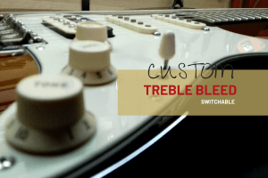 Custom treble bleed Switchable
